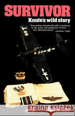 Survivor: Knute's Wild Story Lee, Knute 9780595277148 Authors Choice Press - książka