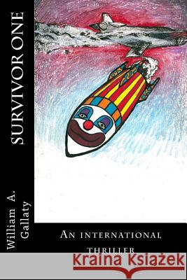Survivor One William A. Gallaty 9781984926593 Createspace Independent Publishing Platform - książka
