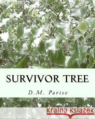 Survivor Tree D. M. Pariso 9781502361004 Createspace - książka