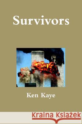 Survivors Ken Kaye 9781105886942 Lulu.com - książka