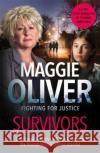 Survivors Maggie Oliver 9781789460858 John Blake Publishing Ltd