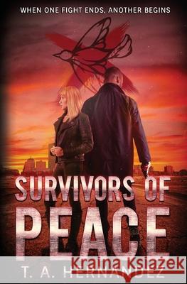 Survivors of PEACE T. a. Hernandez 9781729017234 Independently Published - książka