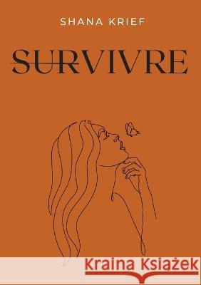 Survivre Shana Krief 9782322102440 Books on Demand - książka