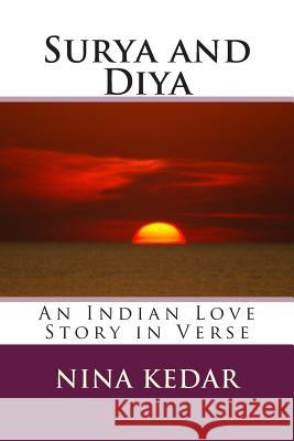 Surya and Diya: An Indian Love Story Nina Kedar 9781499185225 Createspace - książka