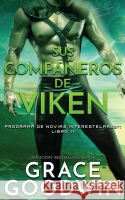 Sus compañeros de Viken Goodwin, Grace 9781795912365 Ksa Publishing Consultants Inc - książka