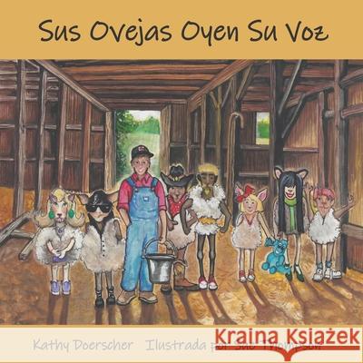 Sus Ovejas Oyen Su Voz: Jesús Nuestro Buen Pastor Thompson, Sue 9781671985377 Independently Published - książka