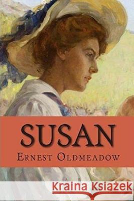 Susan Ernest Oldmeadow 9781530654598 Createspace Independent Publishing Platform - książka