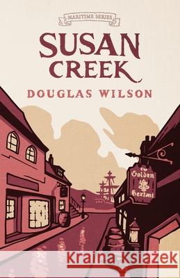 Susan Creek Douglas Wilson 9781954887435 Canonball Books - książka