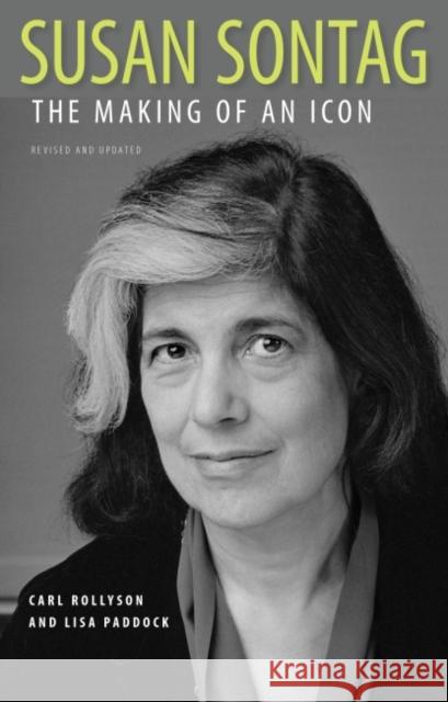 Susan Sontag: The Making of an Icon Carl E. Rollyson Lisa Paddock 9781628462371 University Press of Mississippi - książka