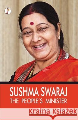 Sushma Swaraj: The Peoples Minister Sushmita Dutta 9789390697069 Pharos Books - książka
