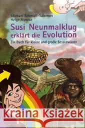 Susi Neunmalklug erklärt die Evolution : Ein Buch für kleine und große Besserwisser Schmidt-Salomon, Michael Nyncke, Helge  9783865690531 Alibri - książka