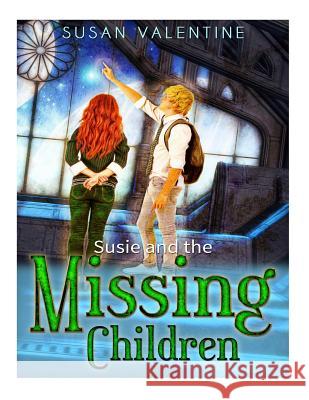 Susie And The Missing Children Valentine, Susan 9781490431437 HarperCollins - książka