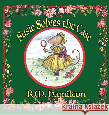 Susie Solves the Case R M Hamilton   9781925888409 Zealaus Publishing - książka
