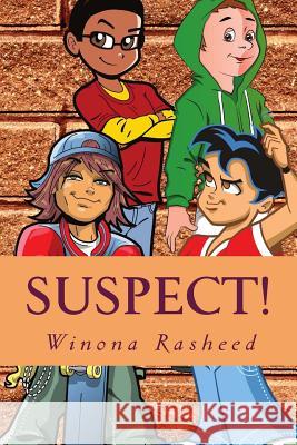 Suspect!: A Thief Amongst Us Winona Rasheed 9781543030884 Createspace Independent Publishing Platform - książka