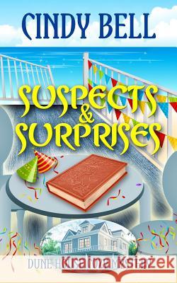 Suspects and Surprises Cindy Bell 9781512201444 Createspace - książka