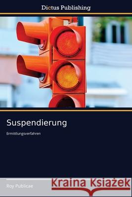 Suspendierung Roy Publicae 9786137355145 Dictus Publishing - książka