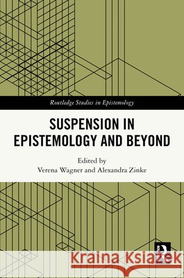 Suspension in Epistemology and Beyond  9781032755069 Taylor & Francis Ltd - książka