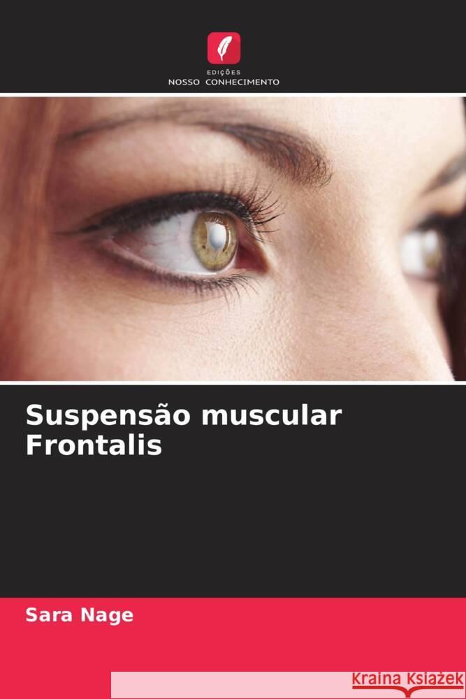 Suspensão muscular Frontalis Nage, Sara 9786205115121 Edições Nosso Conhecimento - książka