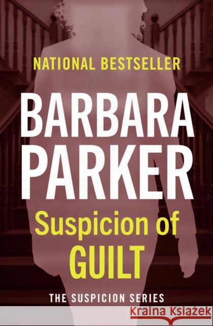 Suspicion of Guilt Barbara Parker 9781497639164 Open Road Media - książka