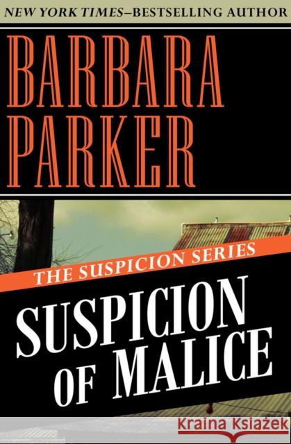 Suspicion of Malice Barbara Parker 9781497639195 Open Road Media - książka