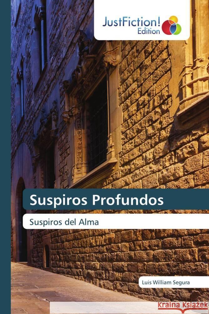 Suspiros Profundos Luis William Segura 9786206743118 Justfiction Edition - książka
