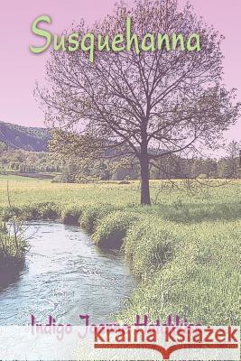 Susquehanna Indigo Joanne Hotchkiss 9781421838090 Blue Light Press - książka