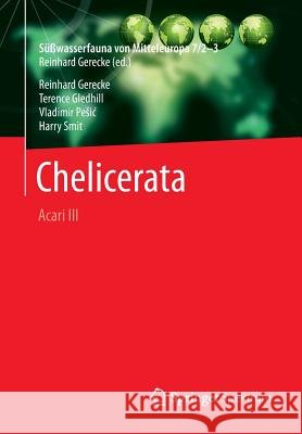 Süßwasserfauna Von Mitteleuropa, Bd. 7/2-3 Chelicerata: Acari III Gerecke, Reinhard 9783827418937 Spektrum Akademischen Verlag - książka