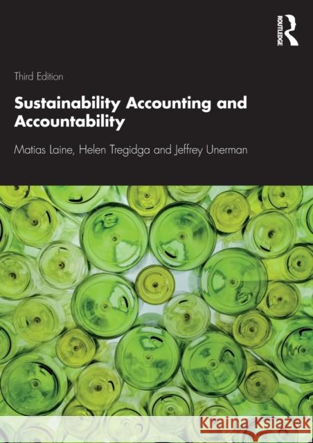 Sustainability Accounting and Accountability Matias Laine Helen Tregidga Jeffrey Unerman 9781032023106 Taylor & Francis Ltd - książka