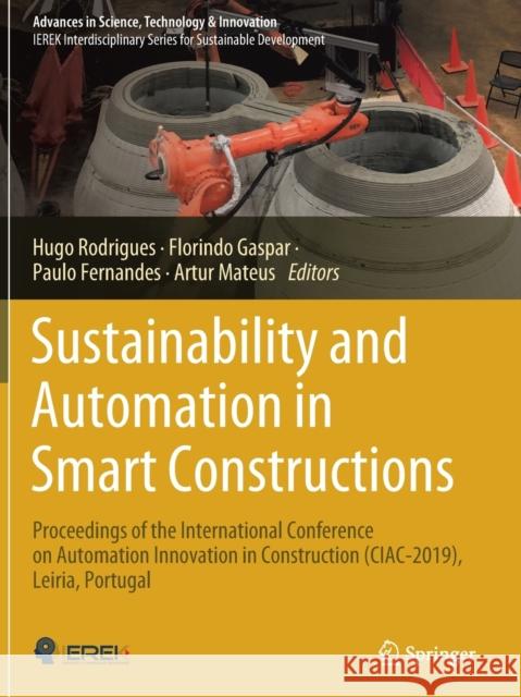 Sustainability and Automation in Smart Constructions: Proceedings of the International Conference on Automation Innovation in Construction (Ciac-2019) Rodrigues, Hugo 9783030355357 Springer - książka