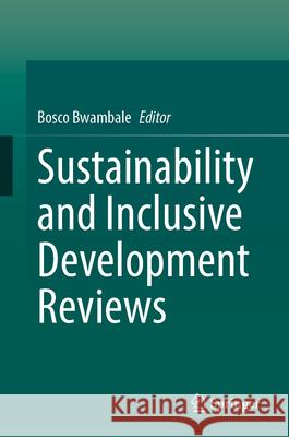 Sustainability and Inclusive Development Reviews Bosco Bwambale 9783032169693 Springer - książka
