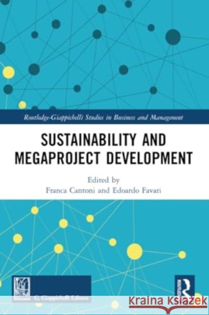 Sustainability and Megaproject Development  9781032305783 Taylor & Francis Ltd - książka