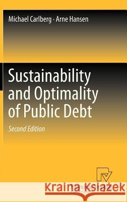 Sustainability and Optimality of Public Debt Michael Carlberg Arne Hansen 9783642329661 Physica-Verlag - książka