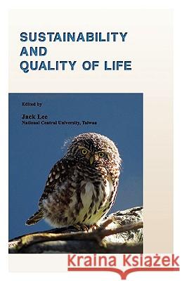 Sustainability and Quality of Life Jack Lee 9780974347219 Ria University Press - książka