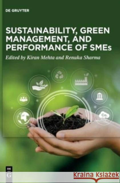 Sustainability, Green Management, and Performance of SMEs  9783111169323 De Gruyter - książka