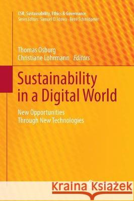 Sustainability in a Digital World: New Opportunities Through New Technologies Osburg, Thomas 9783319854366 Springer - książka