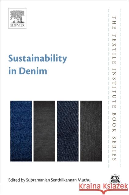 Sustainability in Denim Subramanian Senthilkannan Muthu 9780081020432 Woodhead Publishing - książka