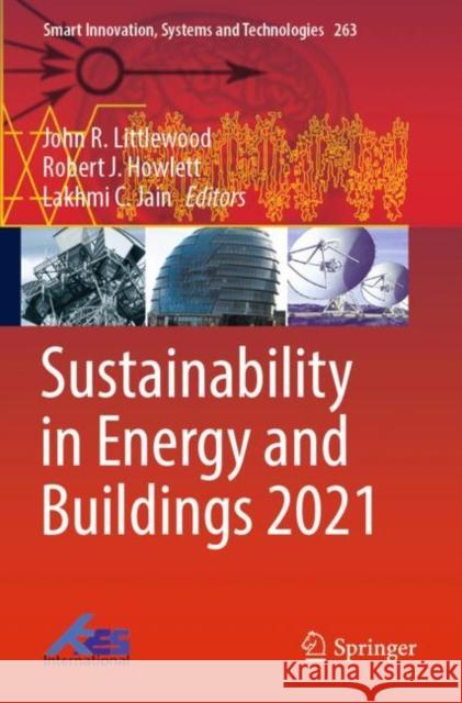 Sustainability in Energy and Buildings 2021 Littlewood, John R. 9789811662713 Springer Nature Singapore - książka