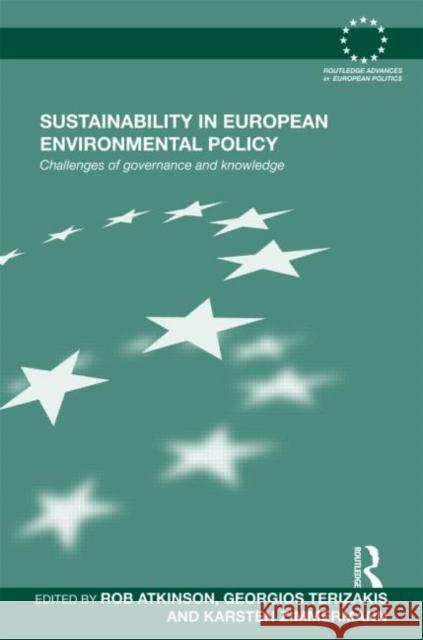 Sustainability in European Environmental Policy: Challenges of Governance and Knowledge Atkinson, Rob 9780415562898  - książka