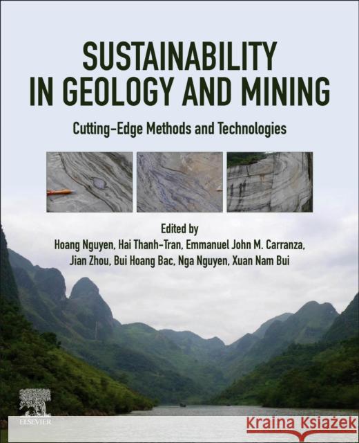 Sustainability in Geology and Mining: Cutting-Edge Methods and Technologies Hoang Nguyen Hai Thanh-Tran Emmanuel John M. Carranza 9780443416088 Elsevier - książka