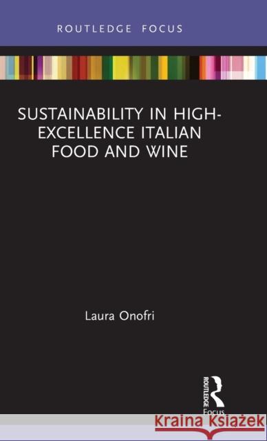 Sustainability in High-Excellence Italian Food and Wine Laura Onofri 9781032004761 Routledge - książka