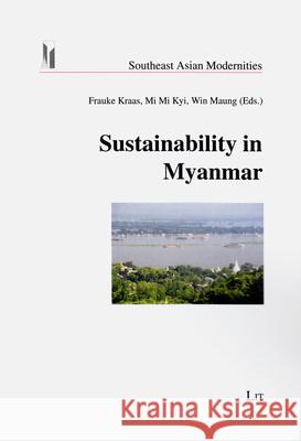 Sustainability in Myanmar Frauke Kraas Win Maung 9783643905369 Lit Verlag - książka