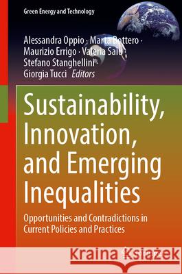 Sustainability, Innovation, and Emerging Inequalities: Opportunities and Contradictions in Current Policies and Practices Alessandra Oppio Marta Bottero Maurizio Errigo 9783032051059 Springer - książka