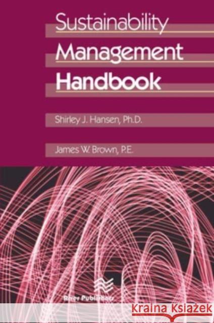 Sustainability Management Handbook Shirley J. Hansen, James W. Brown 9788770229081 CRC Press - książka
