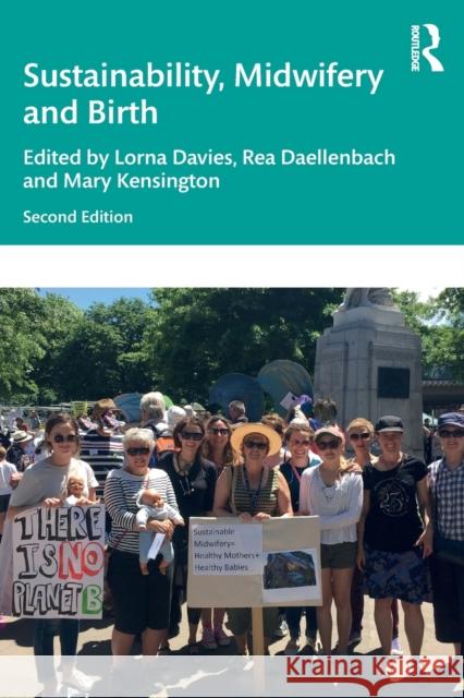 Sustainability, Midwifery and Birth Lorna Davies Rea Daellenbach Mary Kensington 9780367259259 Routledge - książka