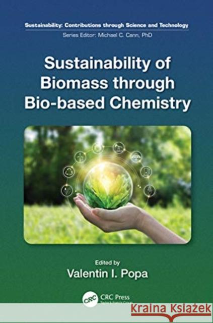 Sustainability of Biomass Through Bio-Based Chemistry Valentin I. Popa 9780367365950 CRC Press - książka