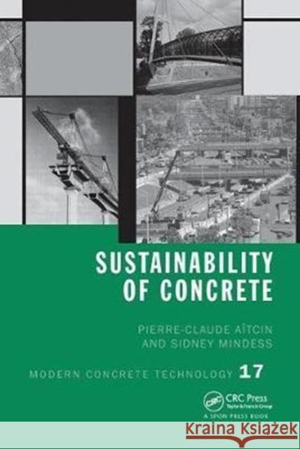 Sustainability of Concrete Pierre-Claude Aïtcin, Sidney Mindess 9781138075689 Taylor and Francis - książka