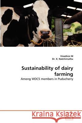 Sustainability of dairy farming M, Vinothini 9783639362831 VDM Verlag - książka
