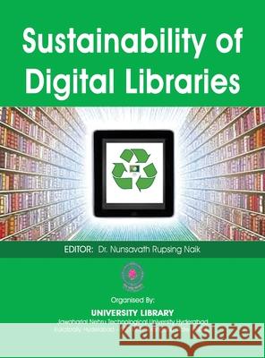 Sustainability of Digital Libraries Nunsavath Rupsing Naik 9789390211142 BS Publications - książka