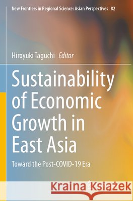 Sustainability of Economic Growth in East Asia  9789819637331 Springer Nature Singapore - książka