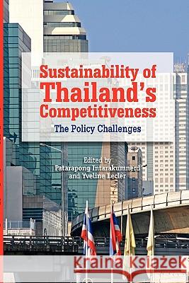 Sustainability of Thailand's Competitiveness: The Policy Challenges Intarakumnerd, Patarapong 9789814279475 Institute of Southeast Asian Studies - książka